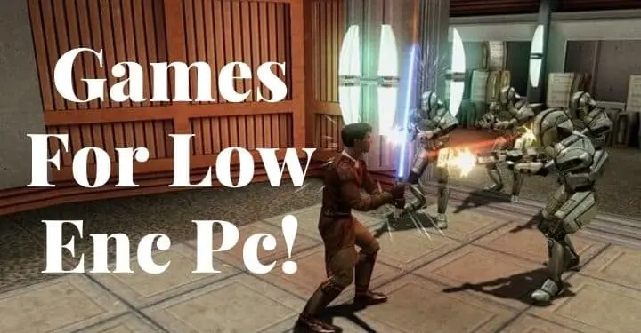 Best Games for low end PC