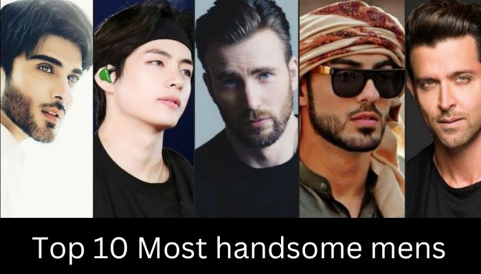 top 10 most handsome men in the world